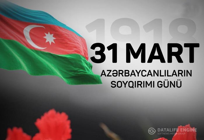 31 mart soyqırımı-XX əsrin unudulmayacaq vəhşiliyi
